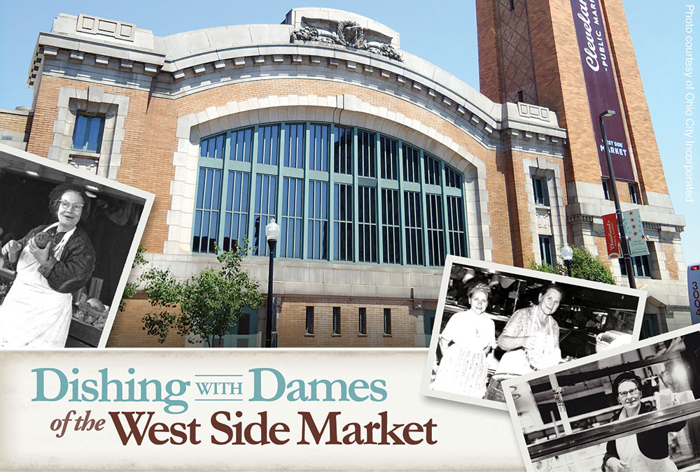 Dishing with Dames of the the West Side Market